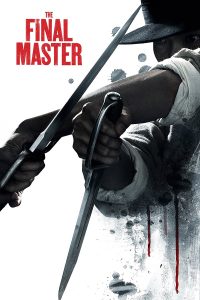 The Final Master İndir – Son Usta 2015 Türkçe Dublaj 1080p